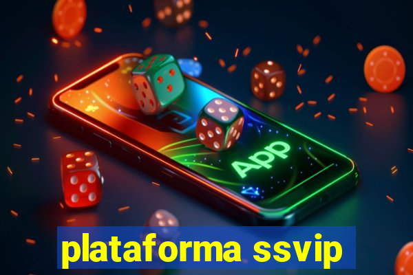 plataforma ssvip